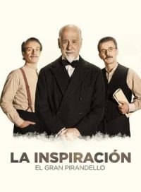 pelicula La inspiración. El gran Pirandello