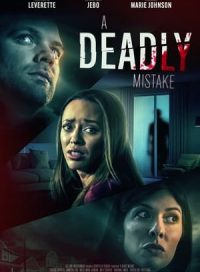 pelicula A Deadly Mistake