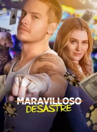 pelicula Maravilloso desastre