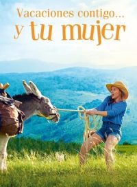 pelicula Vacaciones contigo… Y tu mujer