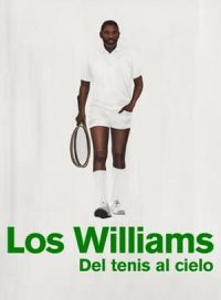 pelicula Los Williams, del tenis al cielo