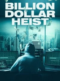 pelicula Billion Dollar Heist