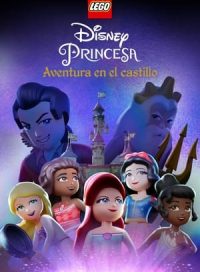 pelicula LEGO Disney Princess: Misión castillo