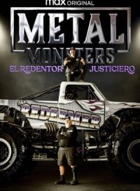 pelicula Metal Monsters: The Righteous Redeemer