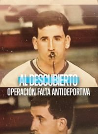 pelicula Secretos del deporte: Operación falta antideportiva