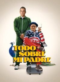 pelicula Todo sobre mi padre