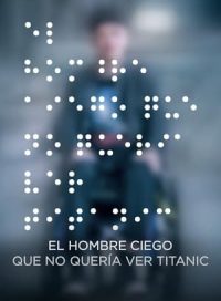 pelicula El hombre ciego que no quería ver Titanic