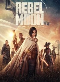 pelicula Rebel Moon (Parte uno): La niña del fuego