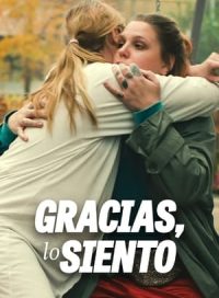 pelicula Gracias, lo siento