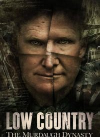 pelicula Low Country: La dinastía Murdaugh