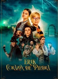 pelicula Erik, corazón de piedra