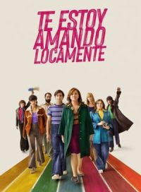 pelicula Te estoy amando locamente