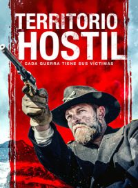 pelicula Territorio hostil – Cada guerra tiene sus víctimas