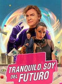 pelicula Relax, vengo del futuro