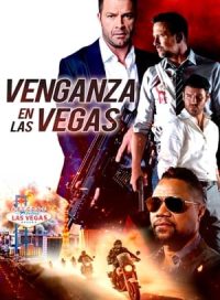 pelicula Venganza en Las Vegas