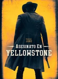 pelicula Asesinato en Yellowstone