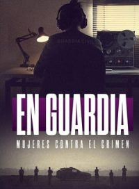 pelicula En guardia: mujeres contra el crimen