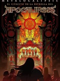 pelicula Metalocalypse: : El ejército de la estrella del mal