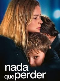 pelicula Nada que perder