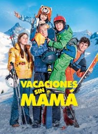 pelicula Vacaciones sin mamá