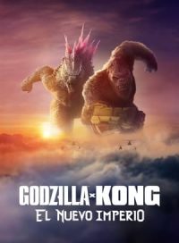 pelicula Godzilla y Kong: El nuevo imperio