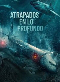 pelicula Atrapados en el abismo