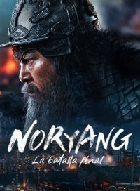 pelicula Noryang: la batalla final