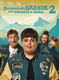 pelicula Demasiado mayor para cuentos de hadas 2