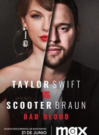 pelicula Taylor Swift vs Scooter Braun: Bad Blood