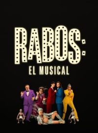 pelicula Rabos: El Musical