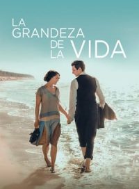 pelicula La grandeza de la vida