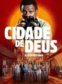 pelicula Ciudad de Dios: La lucha sigue