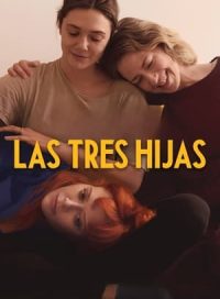 pelicula Las tres hijas