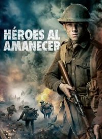 pelicula Héroes al amanecer