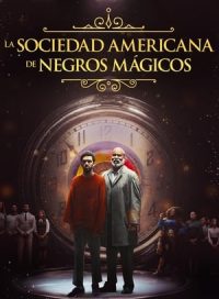 pelicula La sociedad americana de negros mágicos