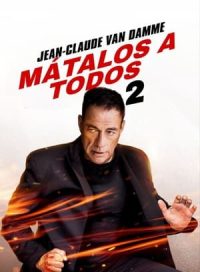 pelicula Mátalos a todos 2