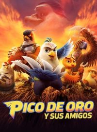 pelicula Pico de oro y sus amigos